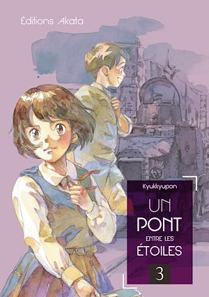 Téléchargez le livre :  Un pont entre les étoiles - tome 3