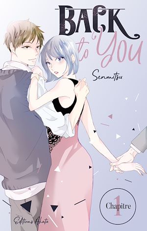 Téléchargez le livre :  Back to you - chapitre 1