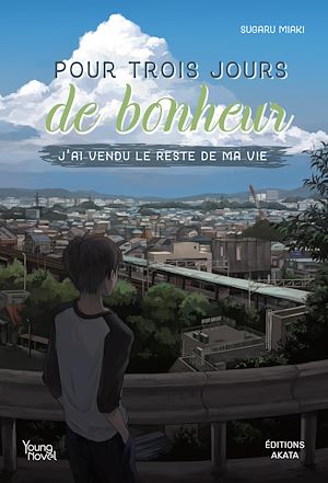 Téléchargez le livre :  Pour trois jours de bonheur, j'ai vendu le reste de ma vie