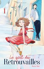 Télécharger le livre :  Le goût des retrouvailles - tome 1