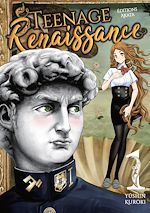 Télécharger le livre :  Teenage Renaissance - tome 1