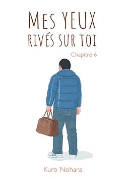 Télécharger le livre :  Mes yeux rivés sur toi - chapitre 6