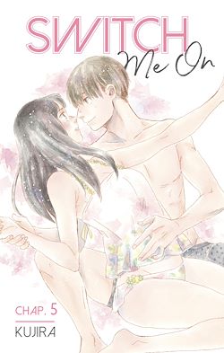 Télécharger le livre :  Switch Me On - Chapitre 5 (VF)