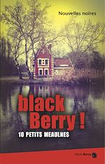 Télécharger le livre :  black Berry ! 10 petits Meaulnes