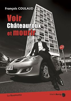 Télécharger le livre :  Voir Châteauroux et mourir