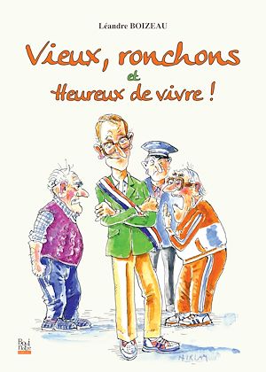 Download the eBook: Vieux, ronchons et heureux de vivre