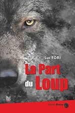 Télécharger le livre :  La part du loup