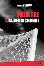 Télécharger le livre :  Meurtre à la Berrichonne