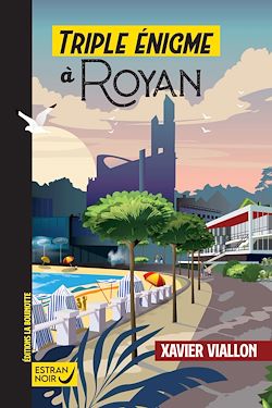 Télécharger le livre :  Triple énigme à Royan