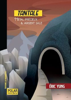 Télécharger le livre :  Tantale - Métal précieux et argent sale