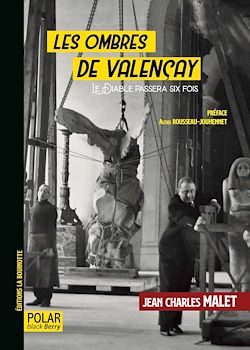 Télécharger le livre :  Les ombres de Valençay. Le diable passera six fois
