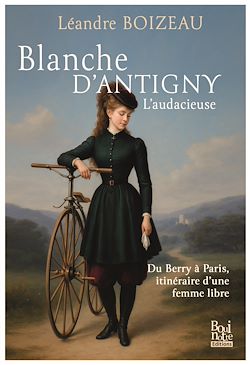 Télécharger le livre :  Blanche d'Antigny, l'audacieuse