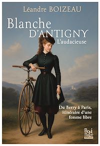 Télécharger le livre : Blanche d'Antigny, l'audacieuse