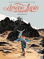 Télécharger le livre :  Arsène Lupin, les origines - Tome 1 - Les disparus