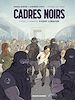 Télécharger le livre :  Cadres noirs - Tome 1 - Avant