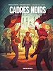 Télécharger le livre :  Cadres noirs - Tome 3 - Après