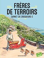Télécharger le livre :  Frères de Terroirs - Tome 2 - Été et automne