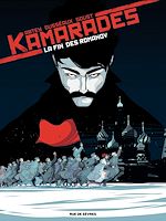 Télécharger le livre :  Kamarades - Tome 1 - La fin des Romanov