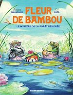 Télécharger le livre :  Fleur de Bamboo - Le mystère de la forêt dévorée