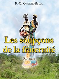 Télécharger le livre :  Les Soupçons de la fraternité
