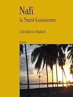 Télécharger le livre :  Nafi la Saint-Louisienne