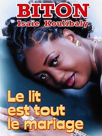 Télécharger le livre : Le lit est tout le mariage