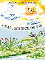 Télécharger le livre :  L'eau, source de vie