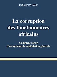 Télécharger le livre :  La corruption des fonctionnaires africains