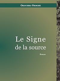 Télécharger le livre :  Le Signe de la source