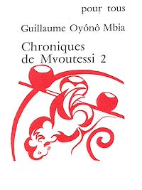 Télécharger le livre :  Chroniques de Mvoutessi - 2