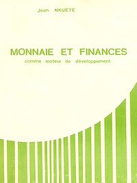 Télécharger le livre :  Monnaie et finances comme moteur de développement
