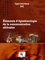Télécharger le livre :  Éléments d'épistémologie de la communication africaine