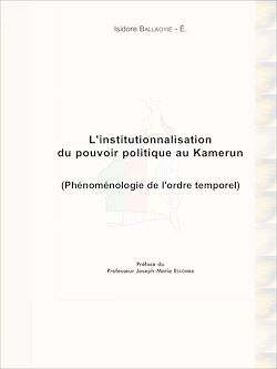 Télécharger le livre :  L'institutionnalisation du pouvoir politique au Kamerun