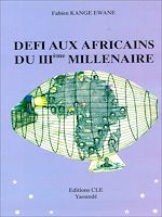Télécharger le livre :  Défi aux africains du IIIème millénaire