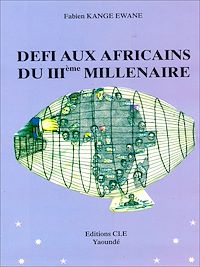 Télécharger le livre :  Défi aux africains du IIIème millénaire