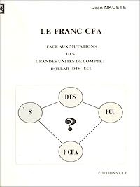 Télécharger le livre :  Le Franc CFA face aux mutations des grandes unités de compte : Dollar-DTS-ECU