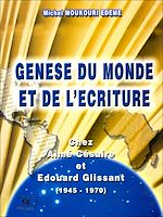 Télécharger le livre :  Genèse du monde et de l'écriture Chez Aimé Césaire et Édouard Glissant (1945 - 1970)
