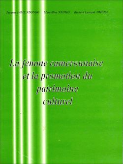 Télécharger le livre :  La femme camerounaise et la promotion du patrimoine culturel national