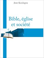 Télécharger le livre :  Bible, Église et société