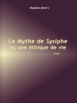 Télécharger le livre :  Le mythe de Sisyphe ou une éthique de vie