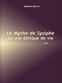 Télécharger le livre :  Le mythe de Sisyphe ou une éthique de vie