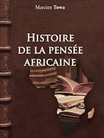 Télécharger le livre :  Histoire de la pensée africaine