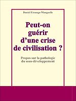 Télécharger le livre :  Peut-on guérir d'une crise de civilisation ?