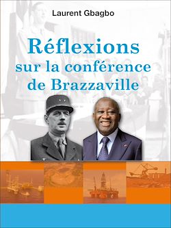 Télécharger le livre :  Réflexions sur la conférence de Brazzaville