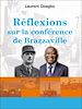 Télécharger le livre :  Réflexions sur la conférence de Brazzaville