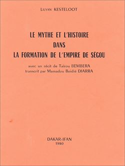 Télécharger le livre :  Le mythe et l'histoire dans la formation de l'empire de Ségou