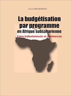 Télécharger le livre :  La budgétisation par programme en Afrique subsaharienne