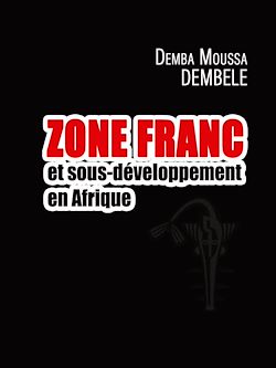 Télécharger le livre :  Zone Franc et sous-développement en Afrique