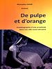 Télécharger le livre :  De pulpe et d'orange