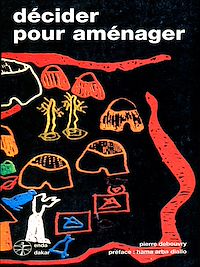 Télécharger le livre :  Décider, pour aménager gérer les ressources naturelles et l'environnement en Afriquesubsaharienne francophone